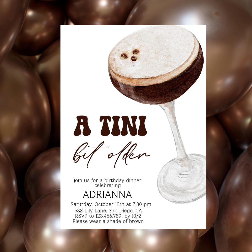 A Tini Bit Older Espresso Martini Birthday Invitation