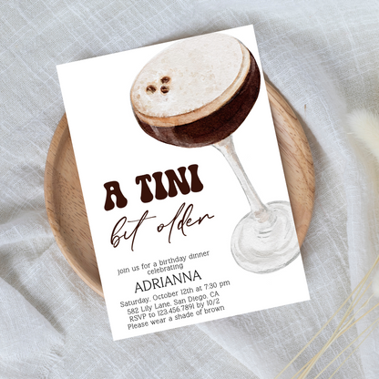 A Tini Bit Older Espresso Martini Birthday Invitation