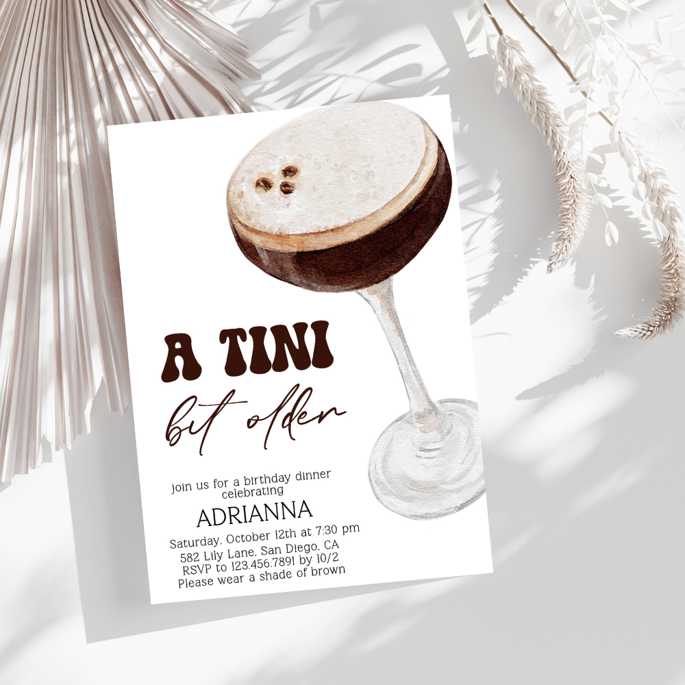 A Tini Bit Older Espresso Martini Birthday Invitation