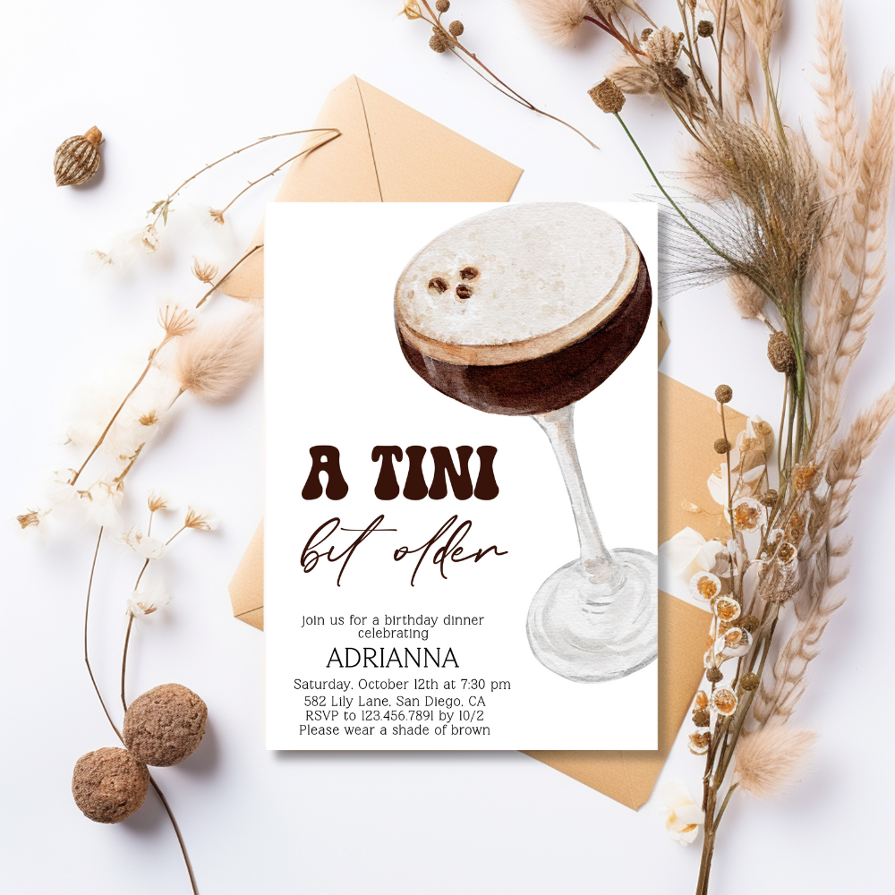 A Tini Bit Older Espresso Martini Birthday Invitation