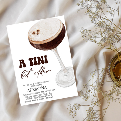 A Tini Bit Older Espresso Martini Birthday Invitation